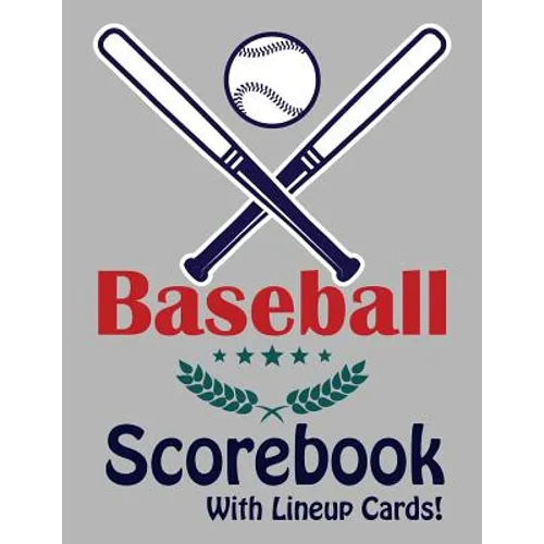 Baseball Scorebook With Lineup Cards: 50 Basic Scorecards For Baseball (8.5 x 11)