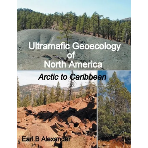 Ultramafic Geoecology of North America: Arctic to Caribbean