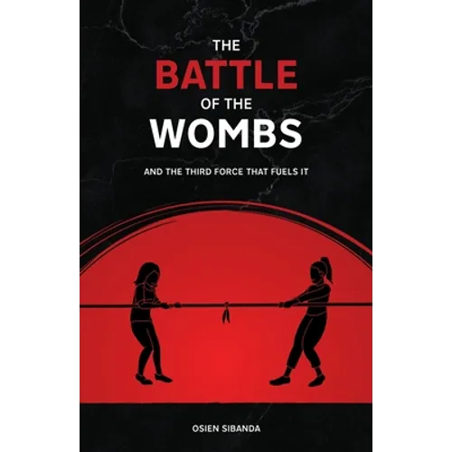 The Battle of The Wombs