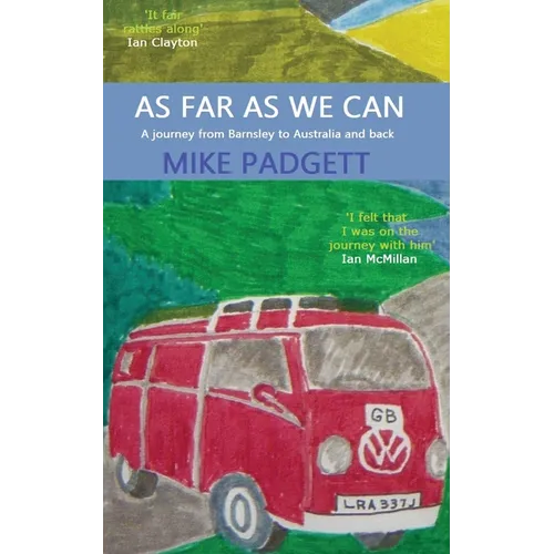 As Far As We Can: A Journey from Barnsley to Australia and Back