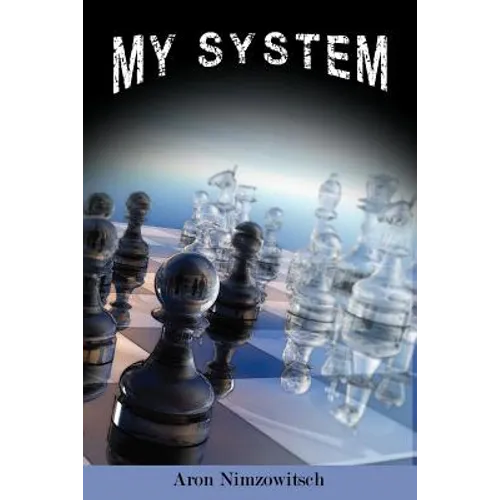 My System: Winning Chess Strategies