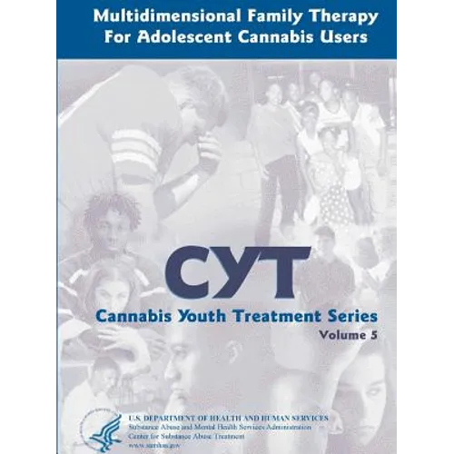 Multidimensional Family Therapy for Adolescent Cannabis Users - Cannabis Youth Treatment Series (Volume 5)
