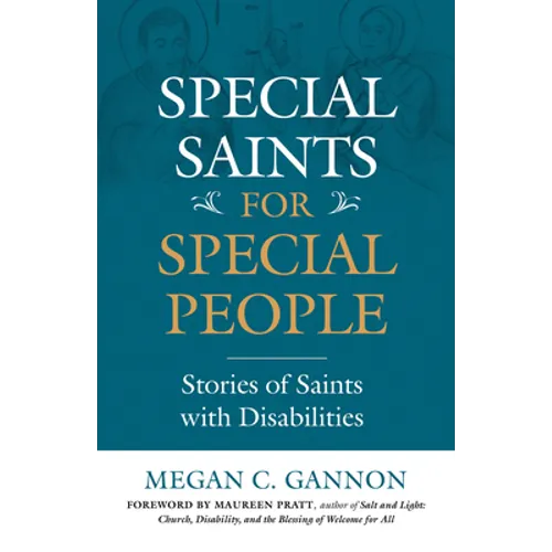 Special Saints for Special People: Stories of Saints with Disabilities