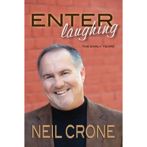 Enter Laughing: The Early Years