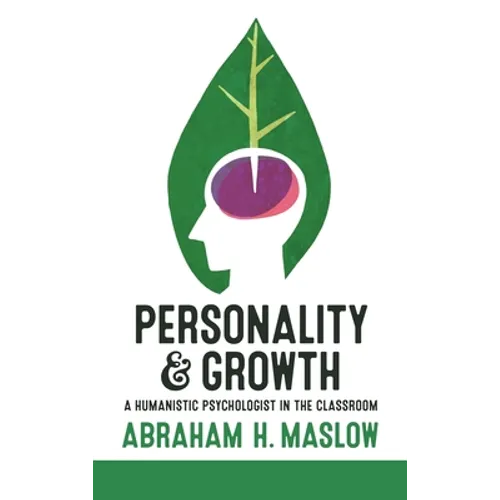 Personality and Growth: A Humanistic Psychologist in the Classroom