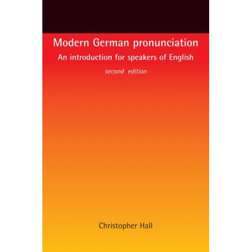 Modern German Pronunciation: An Introduction for Speakers of English