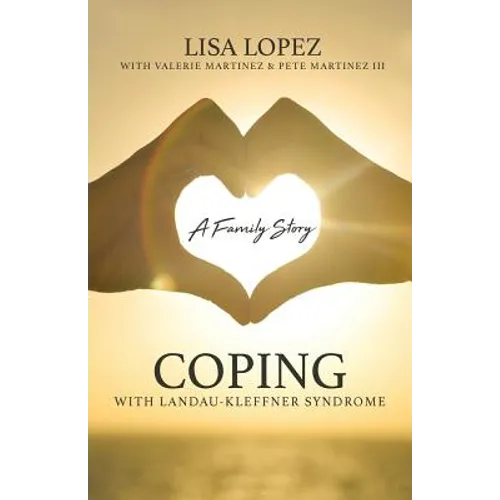 Coping with Landau-Kleffner Syndrome: A Family Story