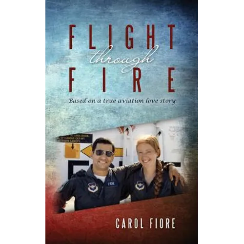 Flight through Fire