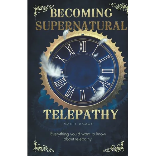 Becoming Supernatural: Telepathy