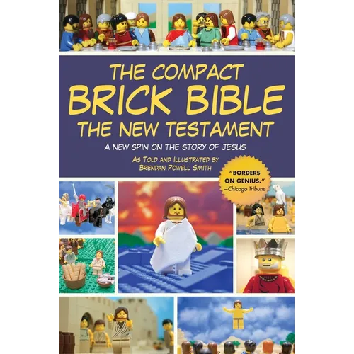 The Compact Brick Bible: The New Testament: A New Spin on the Story of Jesus