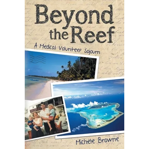 Beyond the Reef: A Medical Volunteer Sojourn