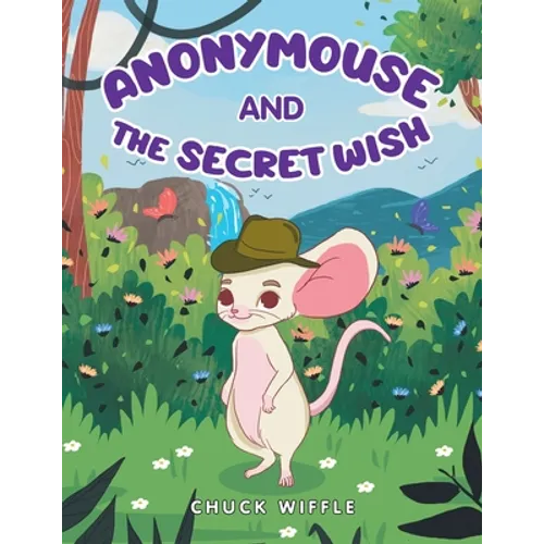 Anonymouse: The Secret Wish