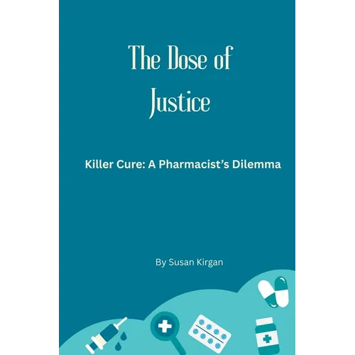 The Dose of Justice