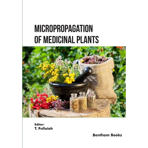 Micropropagation of Medicinal Plants