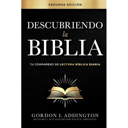 Descubriendo la Biblia, Segunda edición: Tu compañero de lectura bíblica diaria