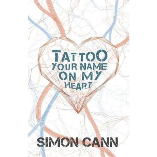 Tattoo Your Name on My Heart