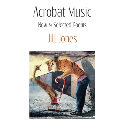 Acrobat Music: New & Selected Poems