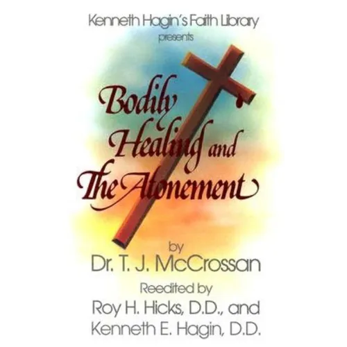 Bodily Healing and the Atonement