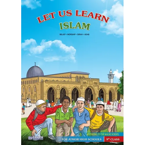 Let us Learn Islam (Belief, Worship, Sirah, Adab - According to the Maliki School) [9th Class]