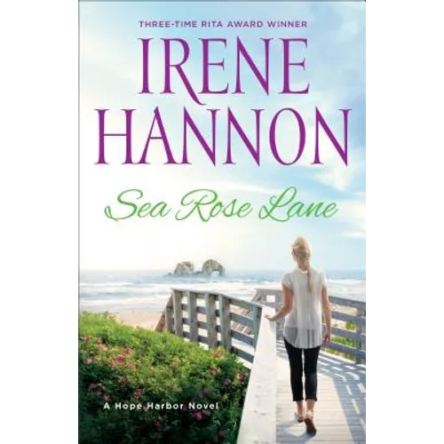 Sea Rose Lane: A Hope Harbor Novel
