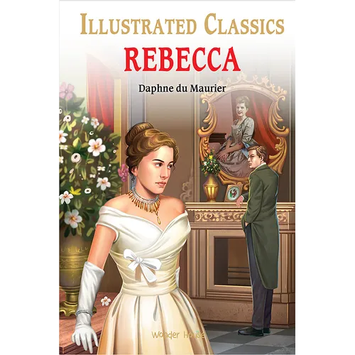 Rebecca for Kids: Illustrated Abridged Children Classics English Novel with Review Questions