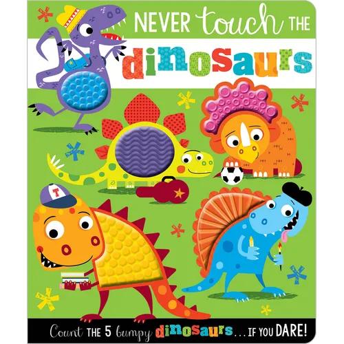 Never Touch the Dinosaurs