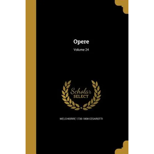Opere; Volume 24