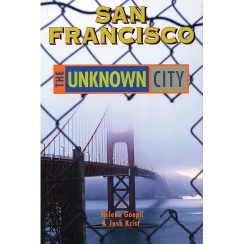 San Francisco: The Unknown City