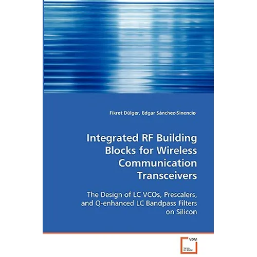 Integrated RF Building Blocks for Wireless Communication Transceivers