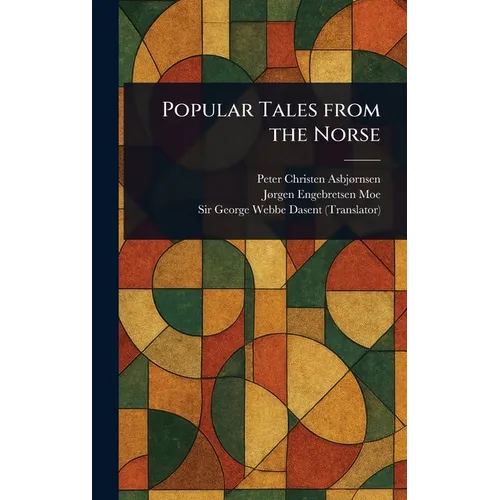 Popular Tales From the Norse