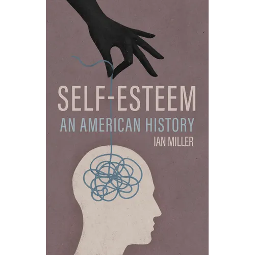 Self-Esteem: An American History