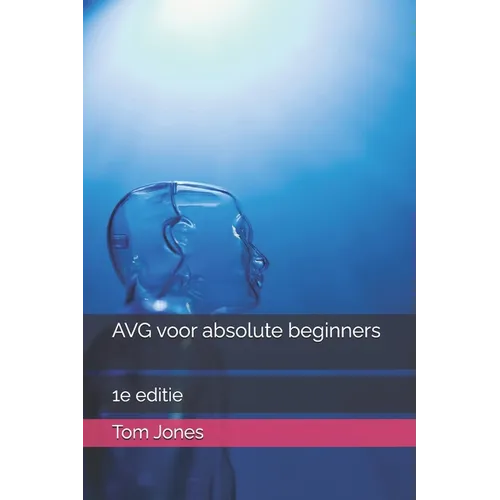 AVG voor absolute beginners