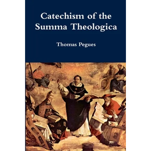 Catechism of the Summa Theologica