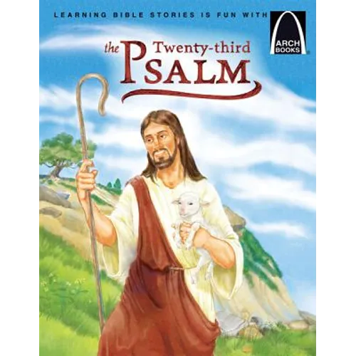 The Twenty-Third Psalm - Arch Books