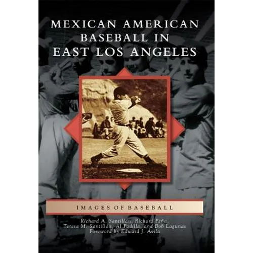 Mexican American Baseball in East Los Angeles