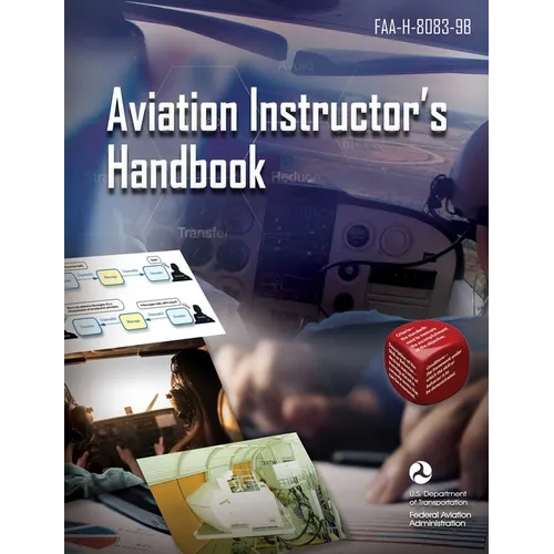 Aviation Instructor's Handbook: Faa-H-8083-9b