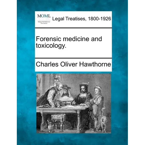 Forensic Medicine and Toxicology.