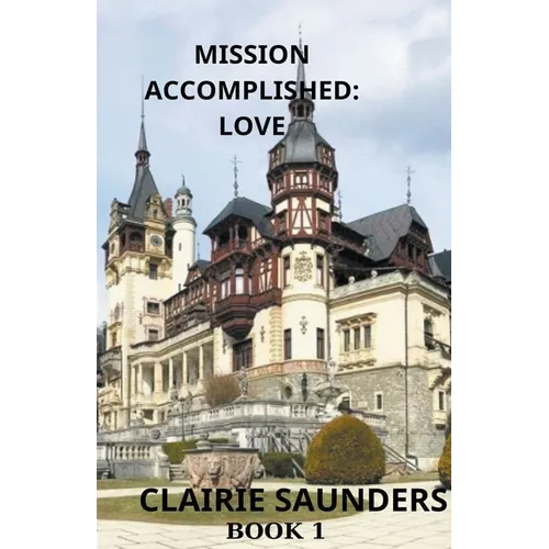 Mission Accomplished: Love