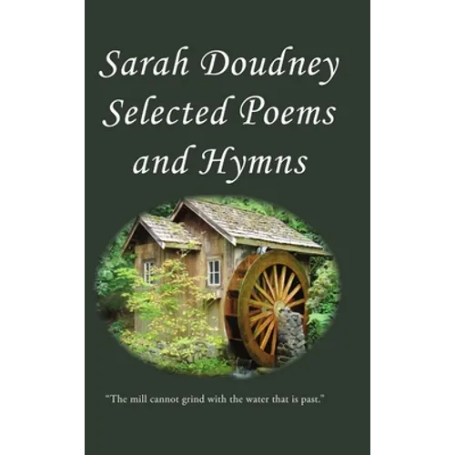 Sarah Doudney: Selected Poems and Hymns