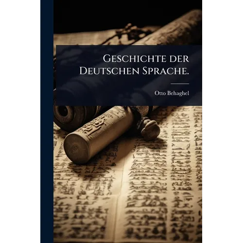 Geschichte der Deutschen Sprache.