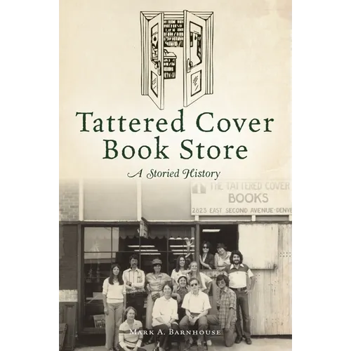 Tattered Cover Book Store: A Storied History