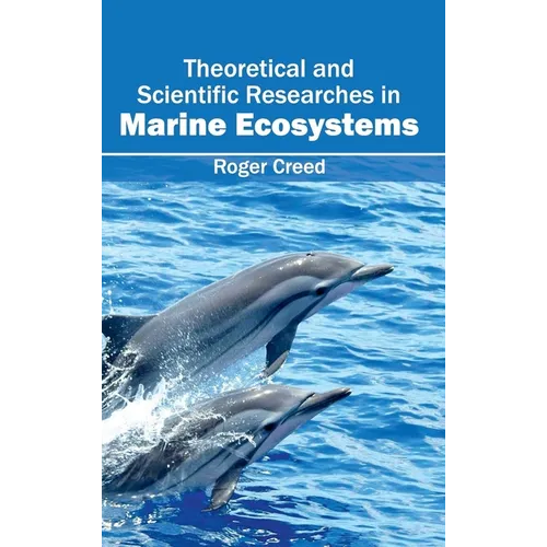 Theoretical and Scientific Researches in Marine Ecosystems