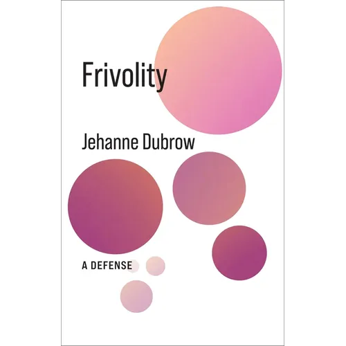 Frivolity: A Defense