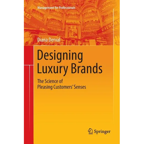 Designing Luxury Brands: The Science of Pleasing Customers' Senses