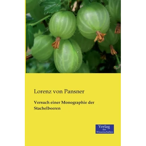 Versuch einer Monographie der Stachelbeeren