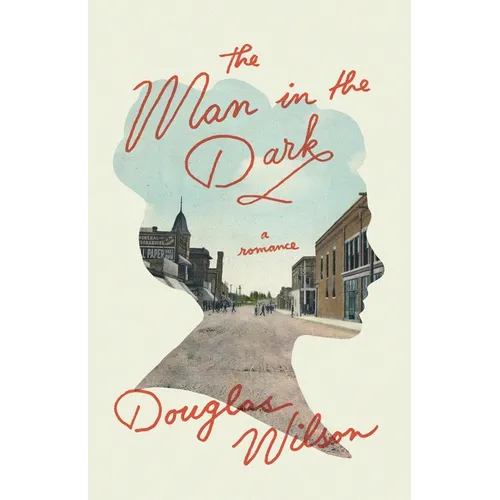 The Man in the Dark: A Romance Novel