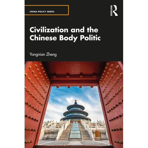 Civilization and the Chinese Body Politic
