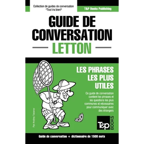 Guide de conversation Français-Letton et dictionnaire concis de 1500 mots
