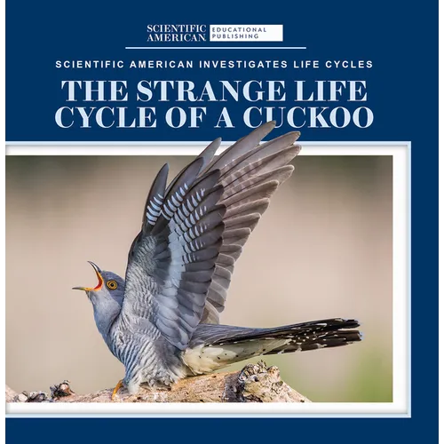 The Strange Life Cycle of a Cuckoo