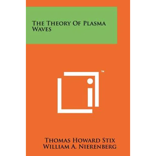 The Theory Of Plasma Waves - Paperback